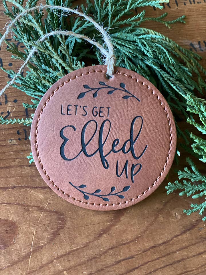 Leatherette Christmas Ornament - Elfed Up for wholesale by Fox and Fiddle Designs
