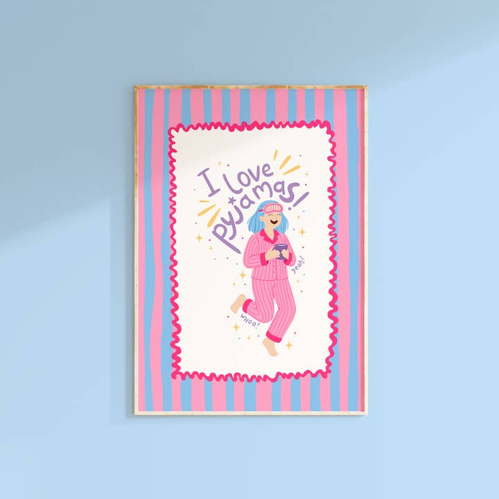 I Love Pyjamas Print | Pink & Blue Wall Art | Positive Quote for wholesale by The Happy Badger