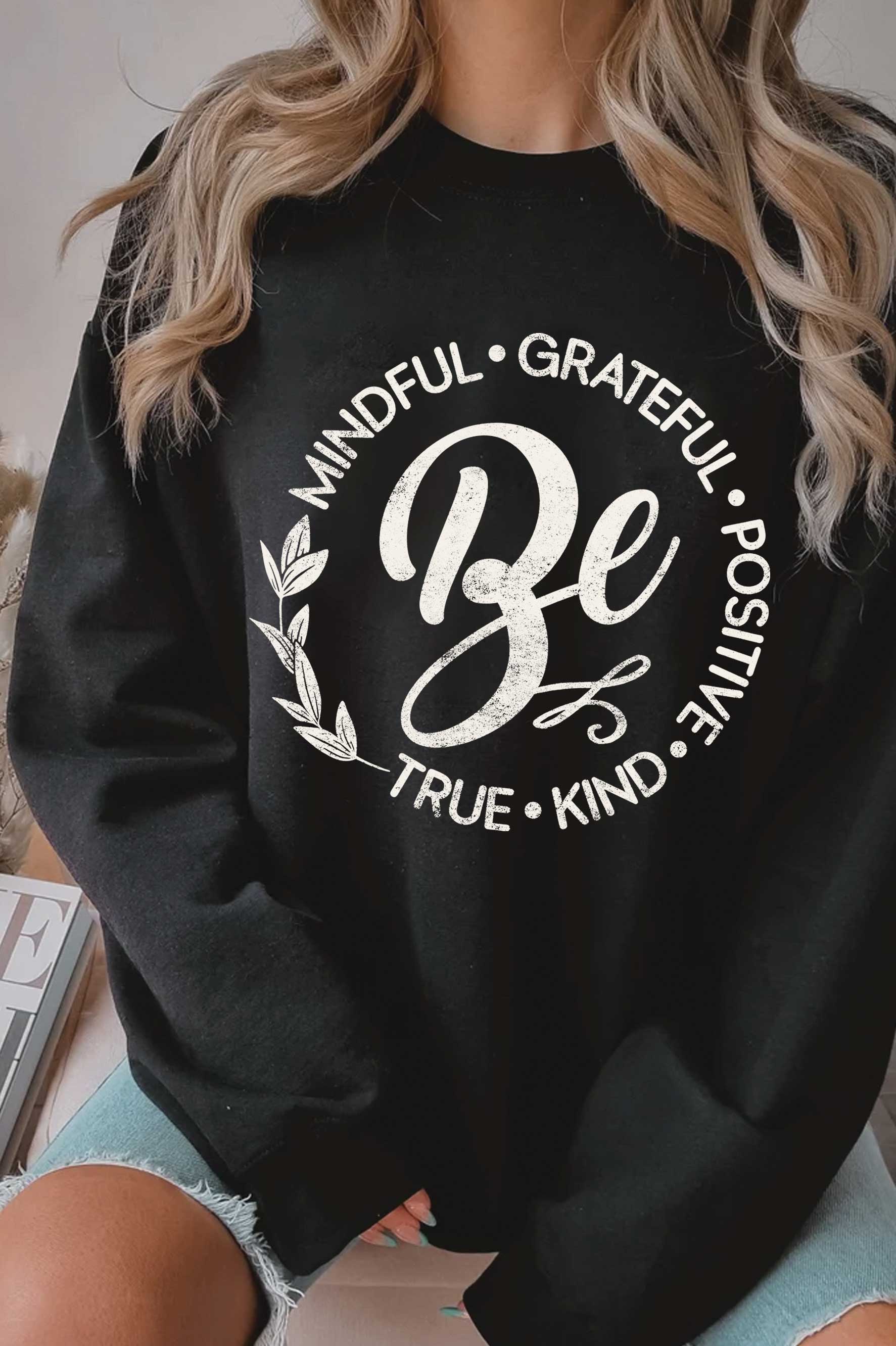 Rustee Clothing - Vente Sweat-shirt à imprimés – femme - SWEAT-SHIRT BROSSÉ GRAPHIQUE BE KIND MINDFUL GRATEFUL POSITIVE
