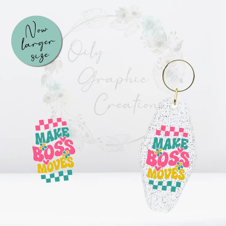 Autocollant porte-clés UV DTF Make Boss Moves pour la vente par Oily Graphic Creations