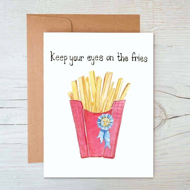 Keep Your Eyes on the Fries Card for wholesale by MaryGold Tales