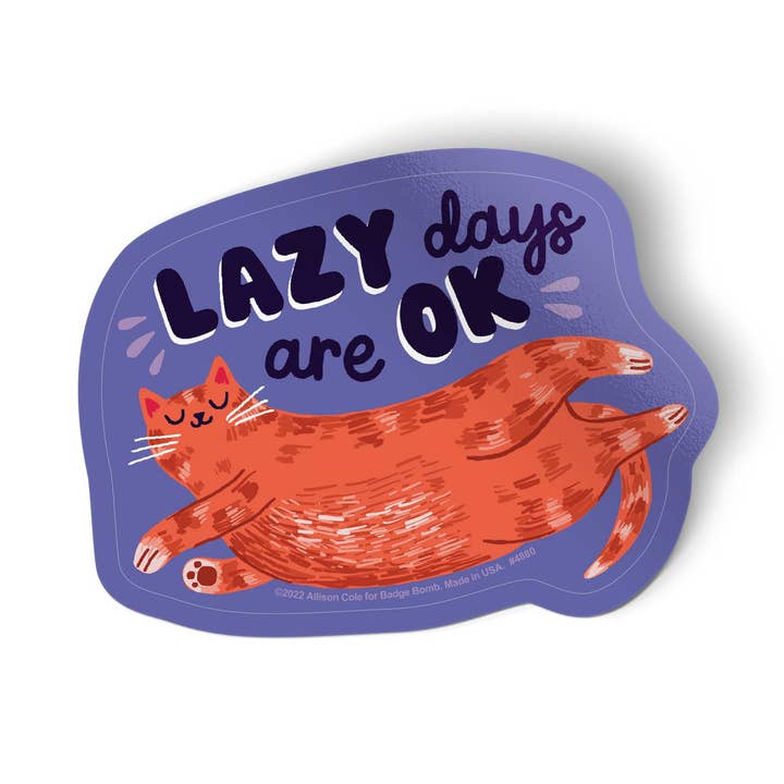 Lazy Days Are OK Sticker for wholesale by Badge Bomb