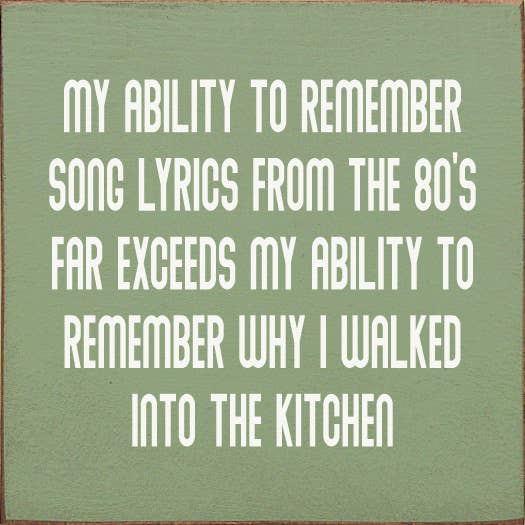 SAWDUST CITY - Vendita all'ingrosso Cartelli - La mia capacità di ricordare i testi delle canzoni degli anni '80... (Nessuna arte)6