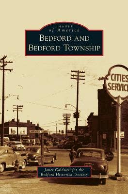 Books by splitShops - Wholesale History & Geography - Bedford and Bedford Township - Hardcover0