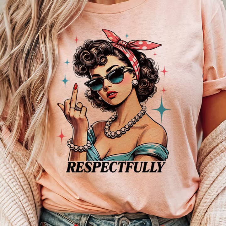 Respectfully - Retro Lady Middle Finger T-Shirt for wholesale by House Of Rodan