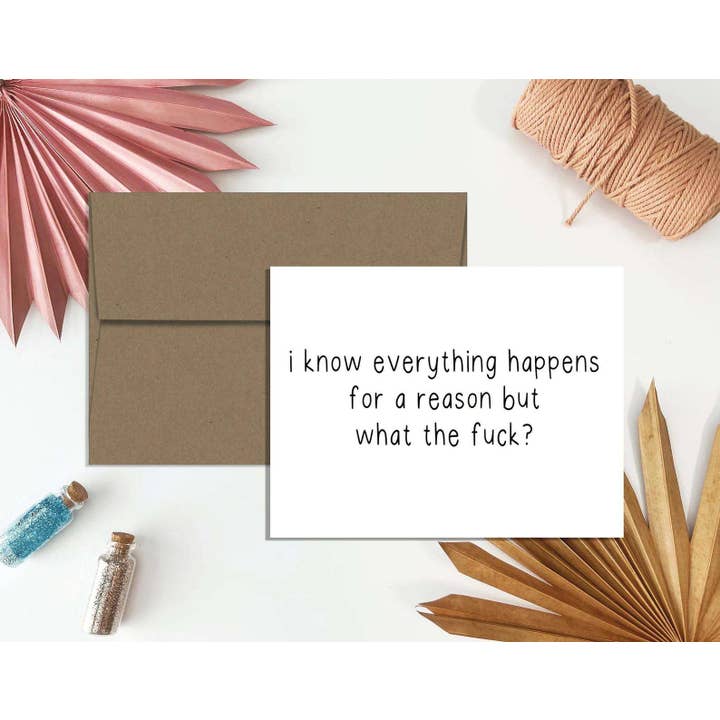 I Know Everything Happens But Wtf Card for wholesale by Golden Paper Goods