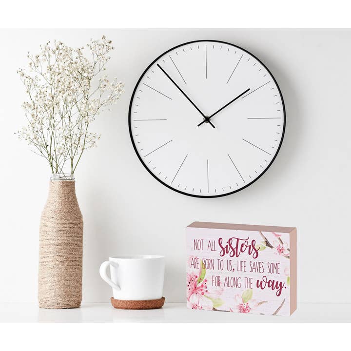 Cottage Garden - Wholesale Decorative Tabletop Object - Tabletop Plaque Not All Sisters Are Born3