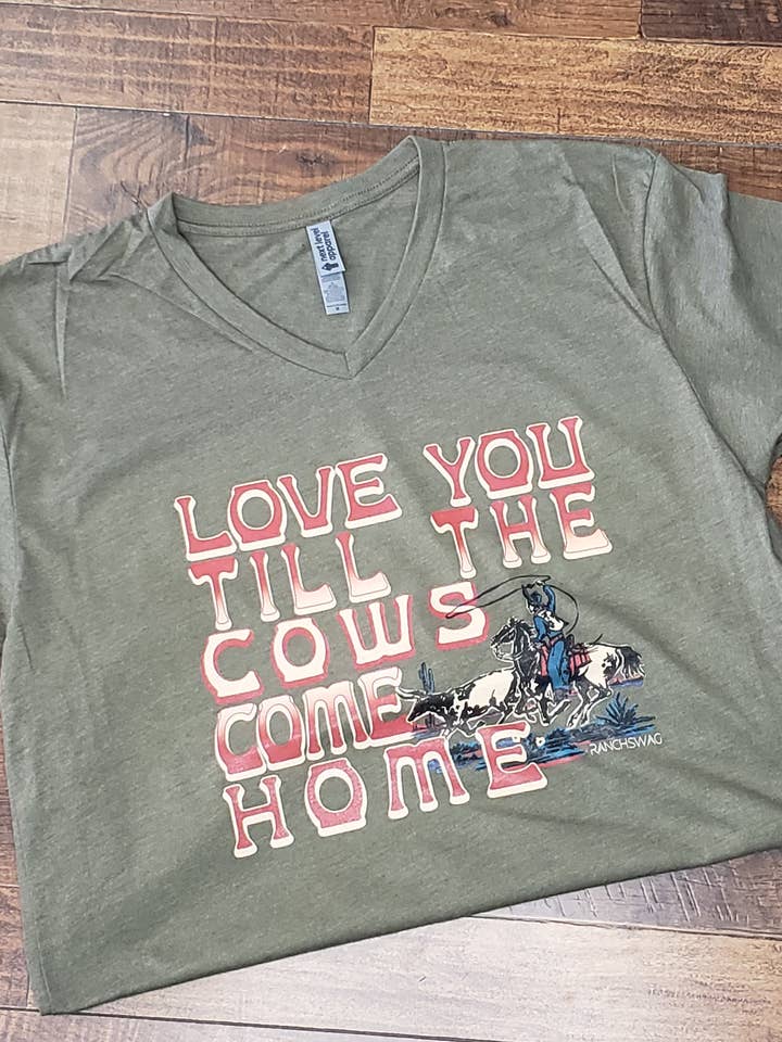2026 Love You Til the Cows Come Home for wholesale by Ranch Swag