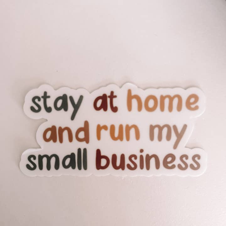 Autocollants en vinyle Stay at Home and Run My Small Business pour la vente par Maddie Green Designs