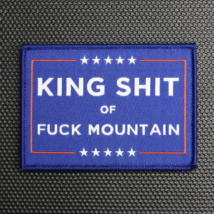 MAGA King Shit Of Fuck Mountain Woven Morale Patch for wholesale by BritKitUSA