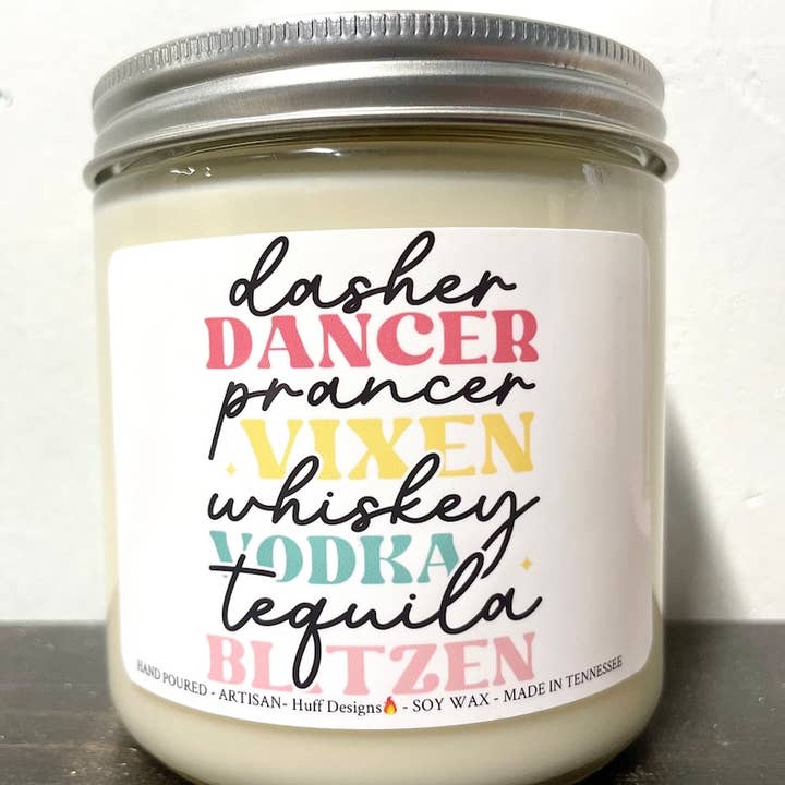 Dasher Dancer Prancer Vixen Whiskey Tequila Blitzen Candle for wholesale by Huff Designs Candle Co