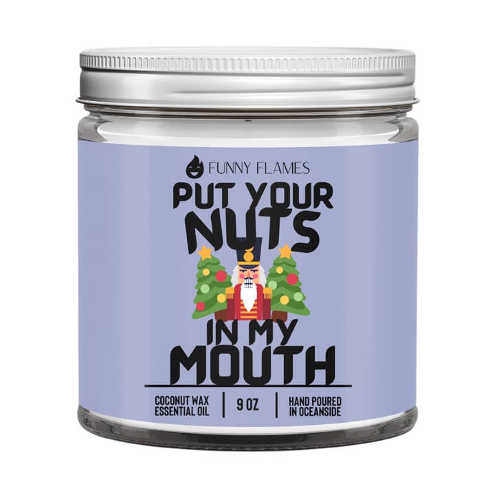 Funny Flames Candle Co - Les Creme – wholesale Jar/filled candle – Put Your Nuts In My Mouth- Funny Holiday Candle for Him 9oz0