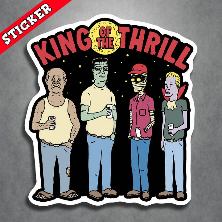Adesivo classico con mostri di King of the Thrill Hank Hill per la vendita all'ingrosso da parte di Monsters and Martians LLC