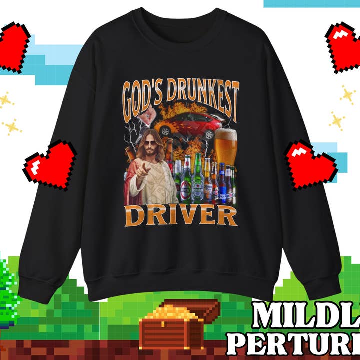 TheKingShirt - Wholesale Graphic Sweatshirt - Women's - God'S Drunkest Driver Funny 90S Bootleg Alcoholic T-Shirt1