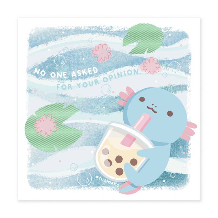 Upa "No One Asked For Your Opinion" Not-So-Friendly Quote Print for wholesale by TuziNeko