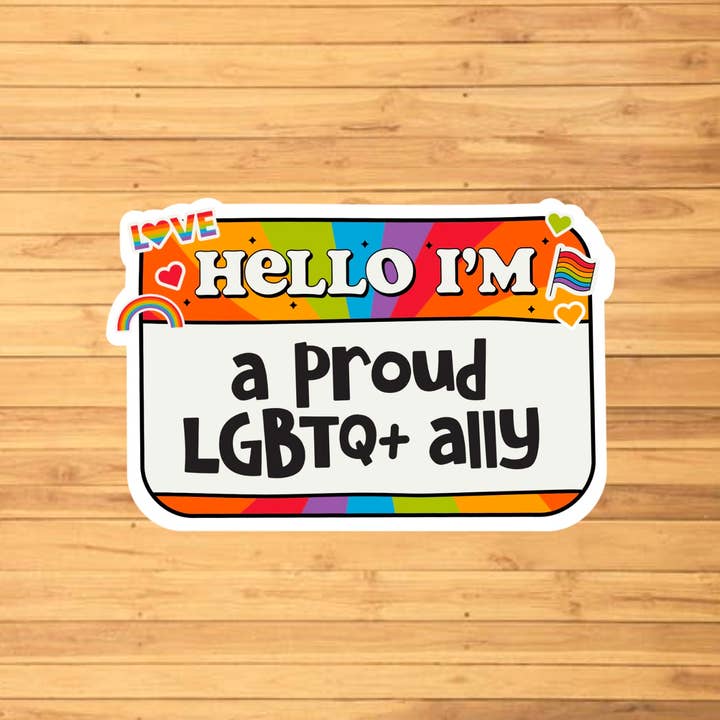 EnchantingSunshine - Wholesale Sticker - A Proud LGBTQ+ Ally Sticker1