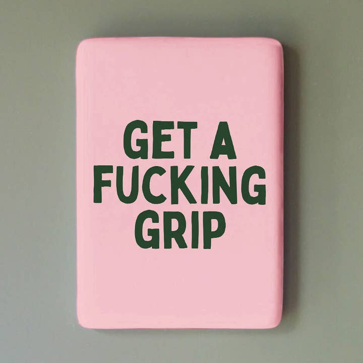 Hunter Green Milkshake Get A Fucking Grip | Ceramic Magnet for wholesale on Faire0