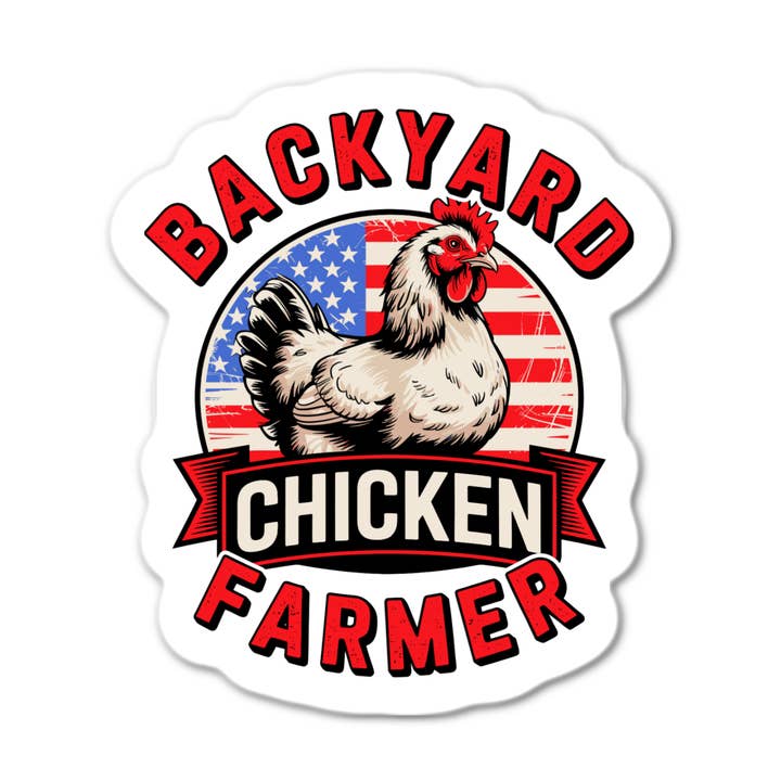 Backyard Chicken Farmer Sticker for wholesale by Stick-It Expressions