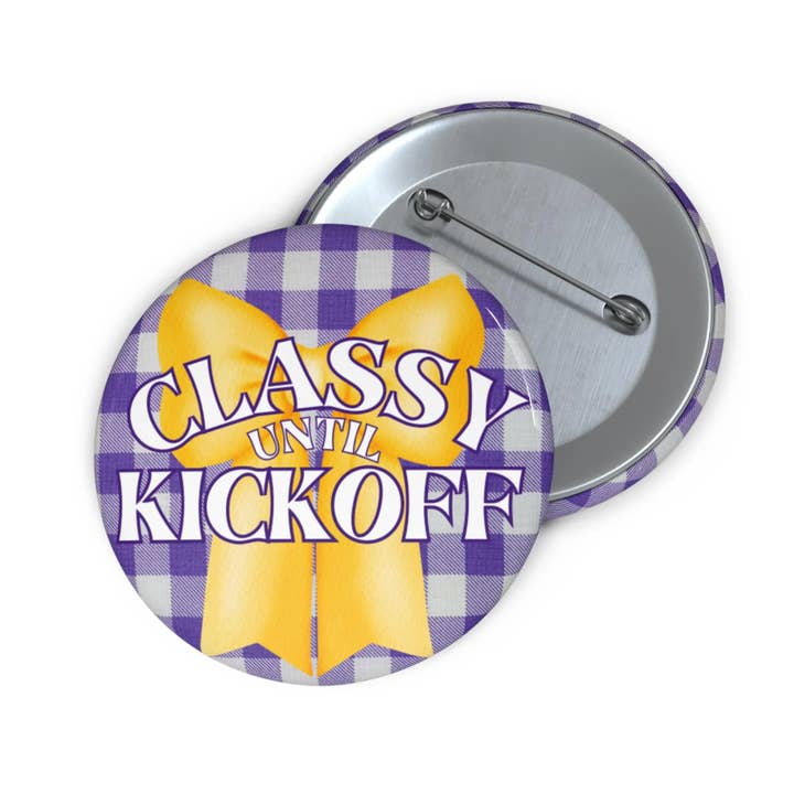 Classy Until Kickoff Game Day Pin Button Purple/Gold for wholesale by KHins Designs