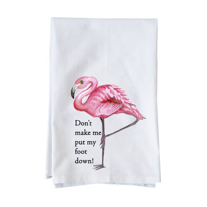 Make Me Put My Foot Down Kitchen Towel for wholesale by Knollwood Lane