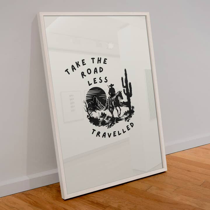 Blue Iris Designs Co – wholesale Art print – Take the road less travelled cowboy inspired print0
