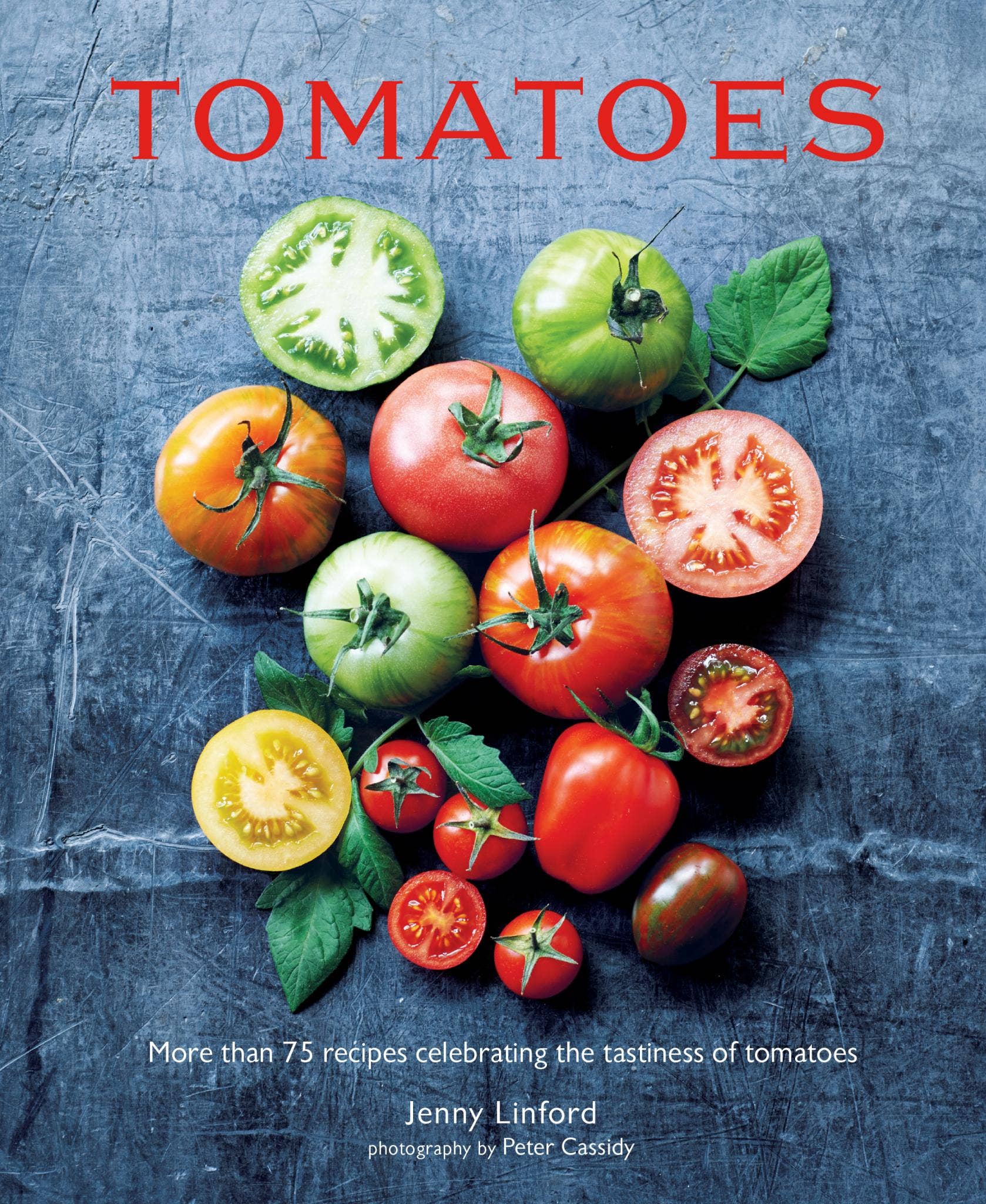 Ryland, Peters & Small – wholesale Cookbooks and food – Tomatoes