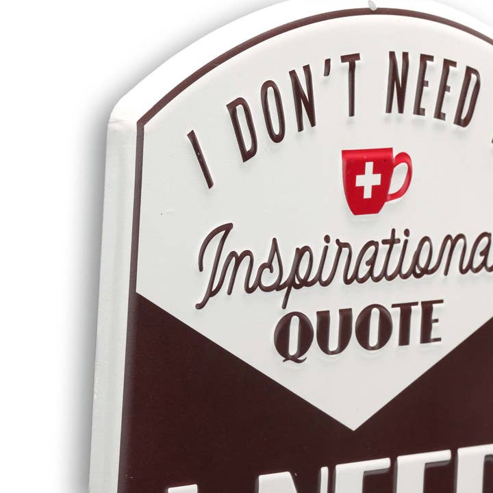 Open Road Brands, LLC - Wholesale Sign - I Need Coffee Metal Sign2