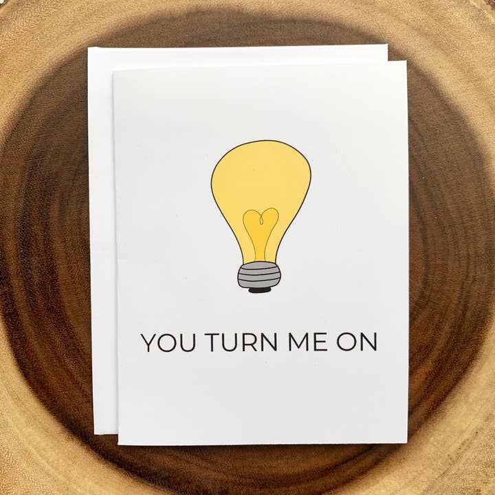 You Turn Me On - Lampadina per la vendita all'ingrosso da parte di M&M Designs