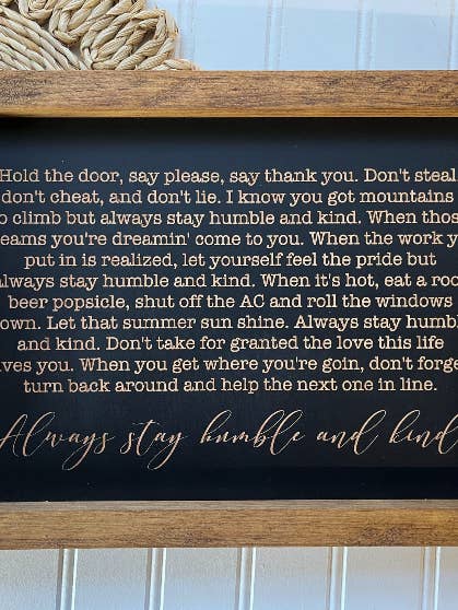 Always Stay Humble and Kind Wooden Sign for wholesale by Country Roads Rustic Decor
