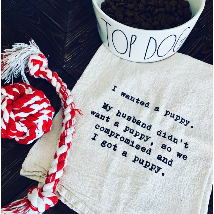 ellembee gift - Wholesale Tea towel - I wanted a puppy my husband didn't want a puppy funny towels1
