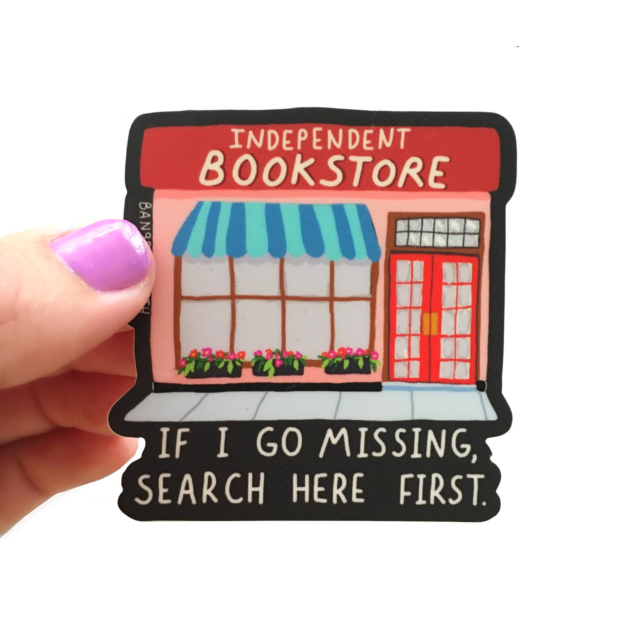 Bangs & Teeth - Wholesale Sticker - If I Go Missing Search Here, bookstore sticker, book sticker