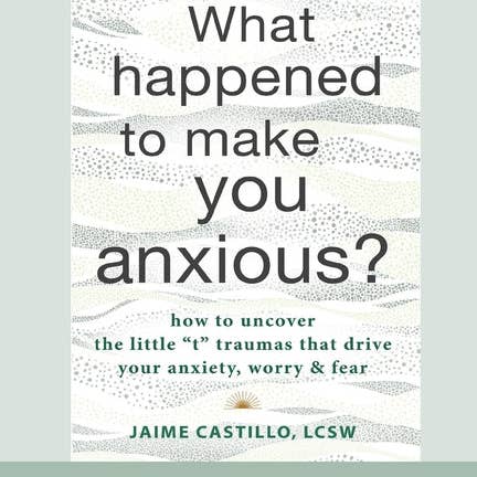 Books by splitShops - Wholesale Self-Help & Personal Development Book - What Happened to Make You Anxious?: How to Uncover the Little 't' Traumas that Drive Your Anxiety, Worry, and Fear (Large Print 16 Pt Edition) - Paperback