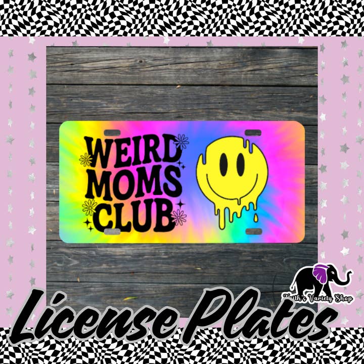 Retro Weird Mom’s Club License Plate for wholesale by Faith'sVarietyShop