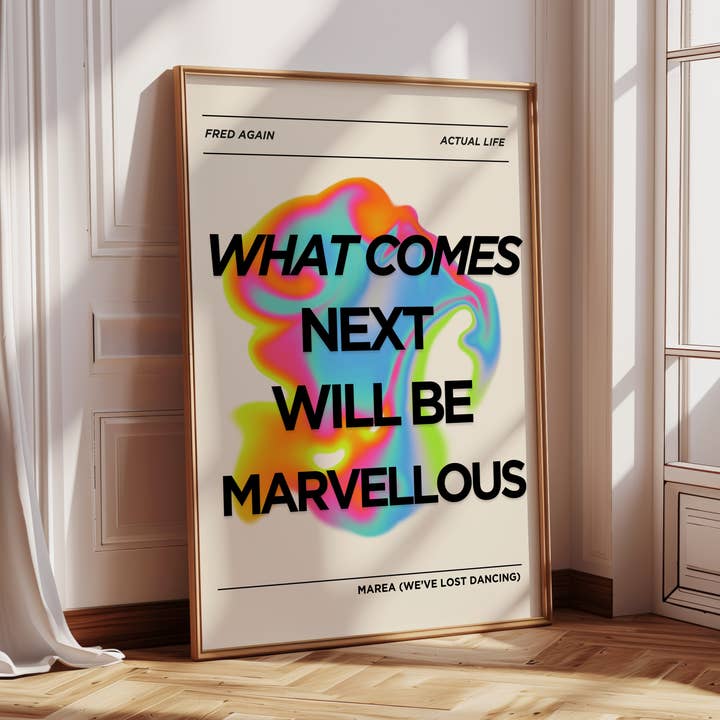 What Comes Next will be Marvellous ❤️🔥 We've Lost Dancing for wholesale by Perko Prints LTD