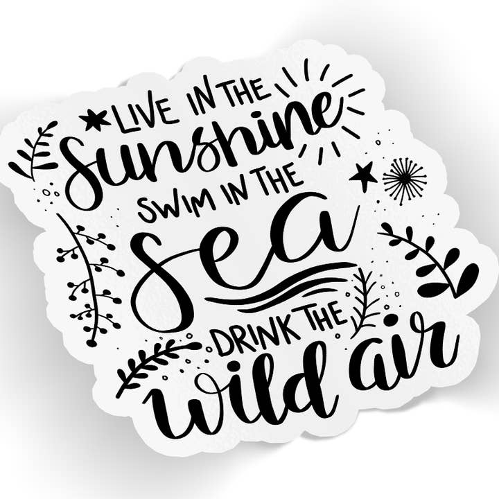 Live In The Sunshine Sticker for wholesale by Quotable Life