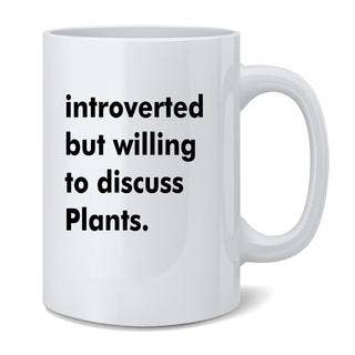 Gotham Gifts – wholesale Kaffekoppar – Introvert men villig att diskutera växter kaffemugg 11oz2