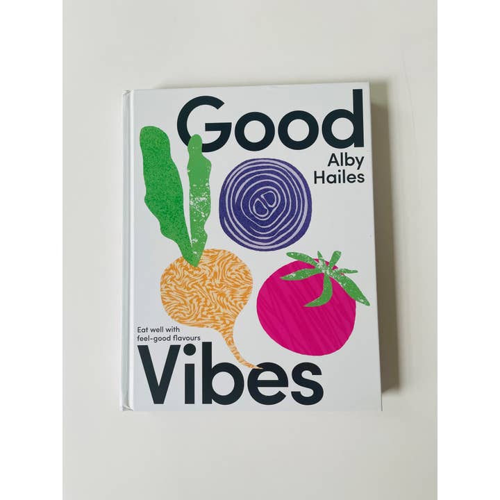 HarperCollins - Wholesale Cookbooks & Food - Good Vibes: Eat well with feel-good flavours