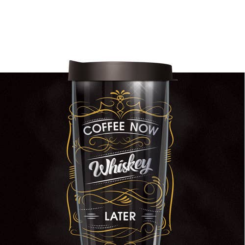 Coffee Now, Whiskey Later Tumbler for wholesale by FREEHEART