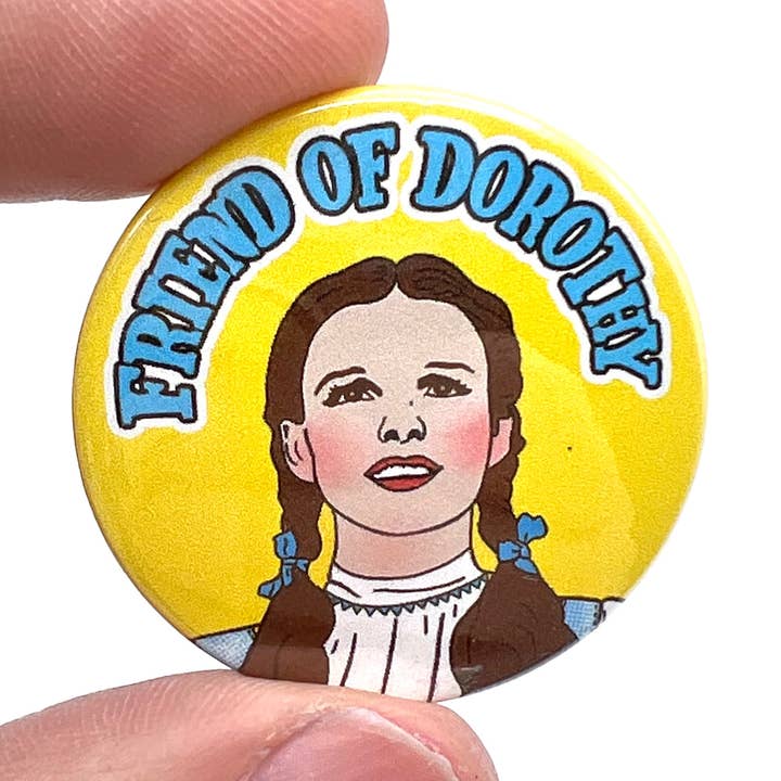 Friend Of Dorothy Wizard Of Oz Gay Inspired Button Pin Badge for wholesale by Bite Your Granny