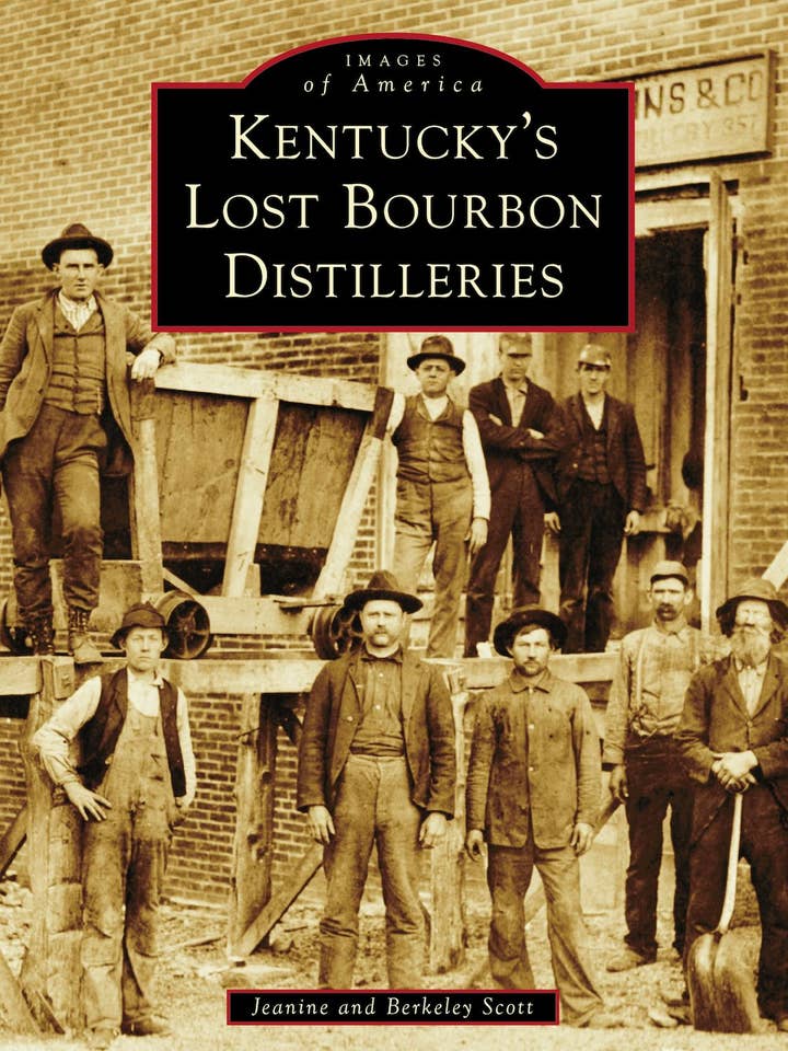 Kentucky's Lost Bourbon Distilleries for wholesale by Arcadia Publishing