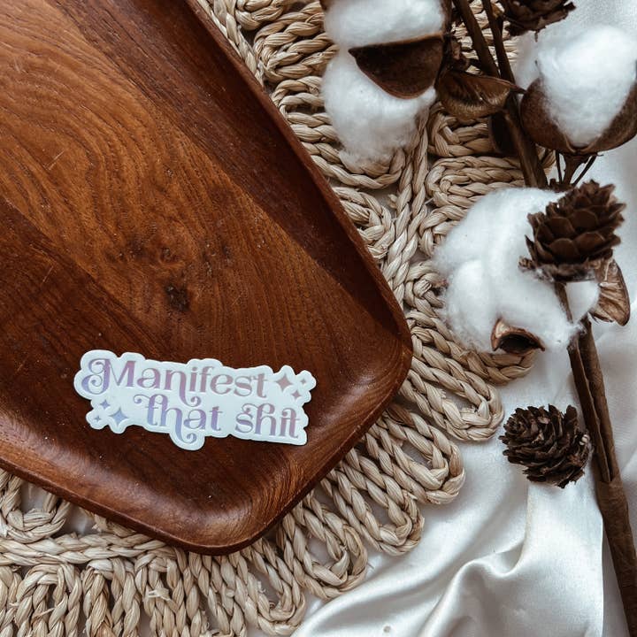 Manifest That Shit Sticker for wholesale by Despues Designs