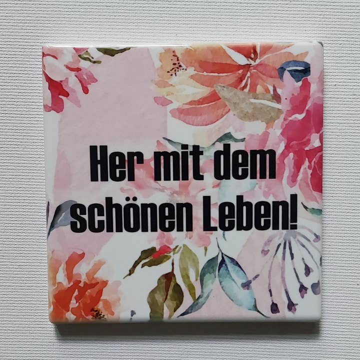 Ceramic coaster "Bring on the beautiful life!" for wholesale by Meisie Berlin