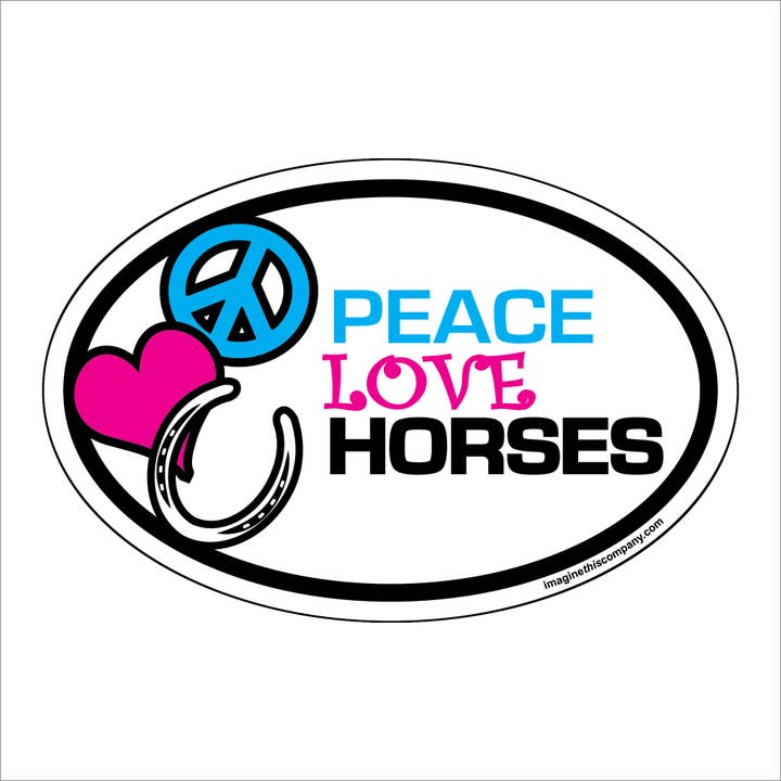 Peace Love Horses ovale per la vendita all'ingrosso da parte di Imagine This Company
