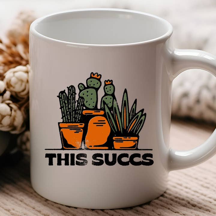 This Succs Funny Plant Gardening 11 oz Coffee Mug for wholesale by Sister Ray