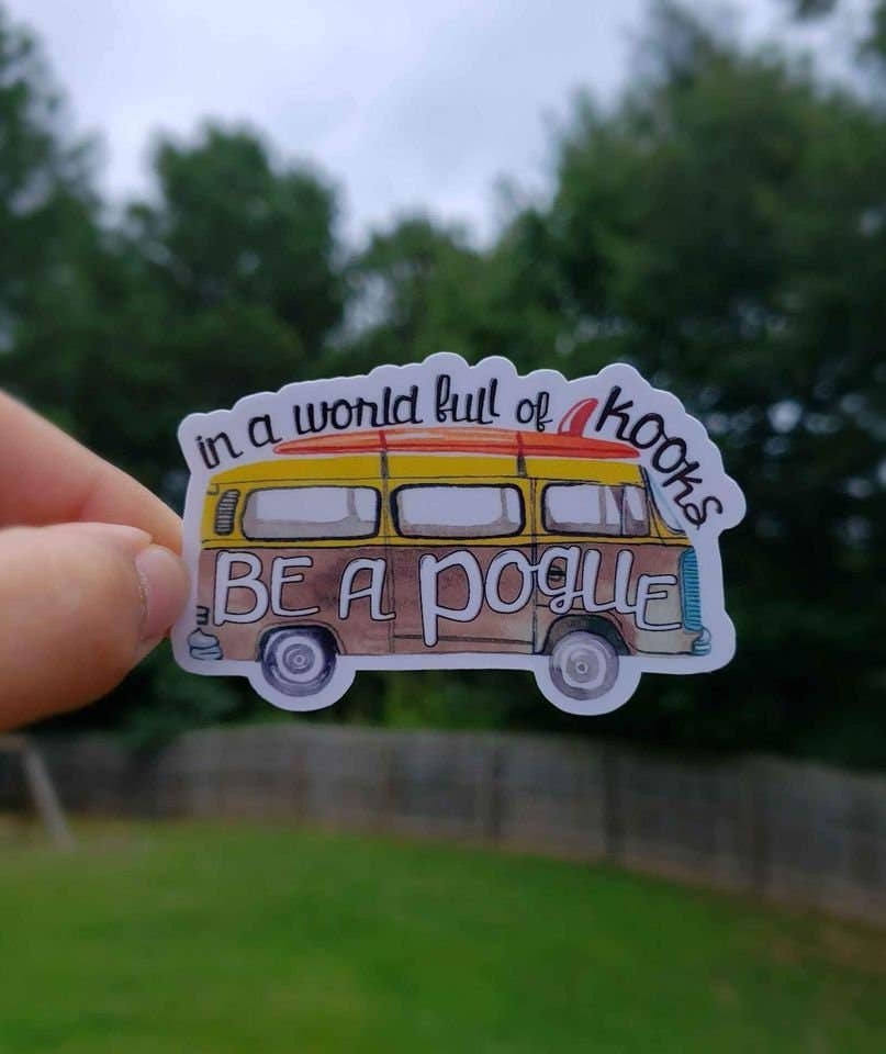A Little Design Company - Wholesale Sticker - In A World Full Of Kooks, Be A Pogue Sticker | Outerbanks Sticker | OBX Sticker