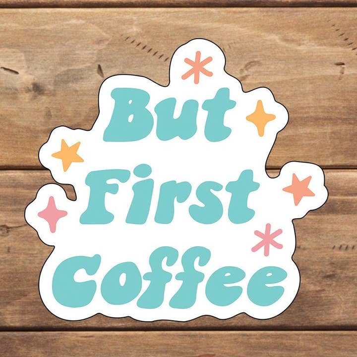 Men først kaffe klistermærke, klistermærke, vinyl klistermærke, laptop klistermærke for engroshandel hos C3DAR Design