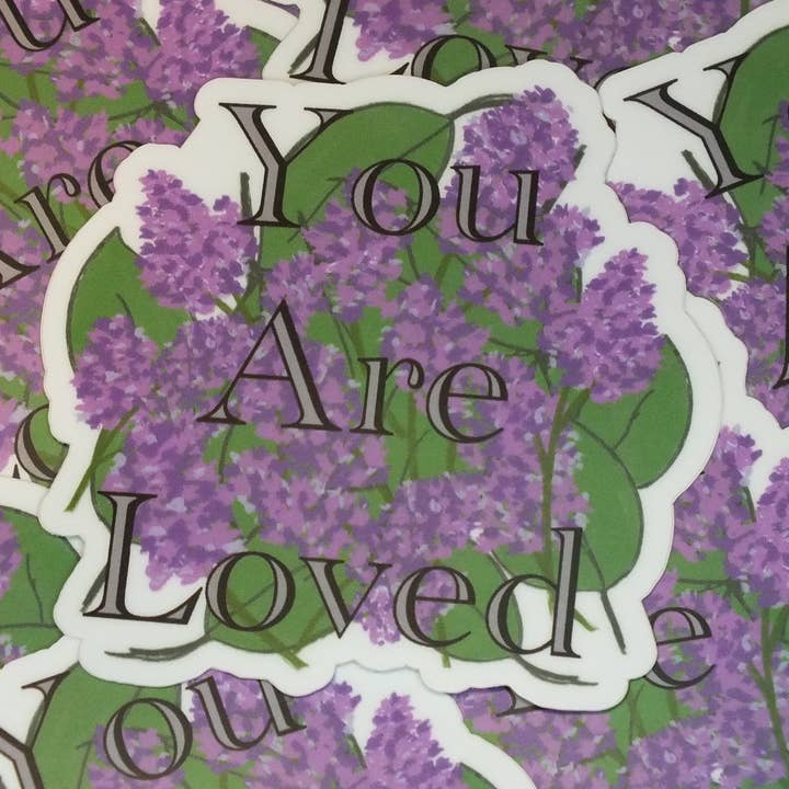 You Are Loved Sticker - Waterproof Vinyl Sticker for wholesale by Love Always, Laura Ann