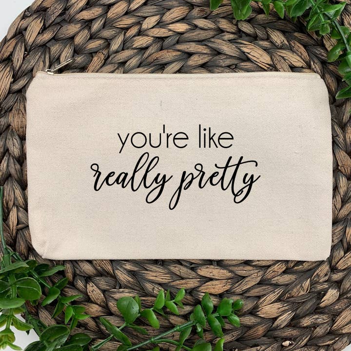 You're Like Really Pretty Canvas Bag for wholesale by Dirty Grove by Hazel Grove Customs
