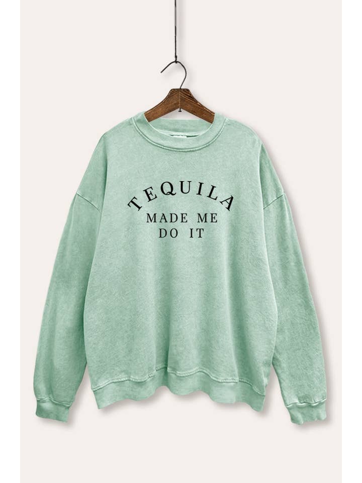 TEQUILA MADE ME DO IT GRAPHIC MINERAL WASH SWEATSHIRT for wholesale by PINK NABI