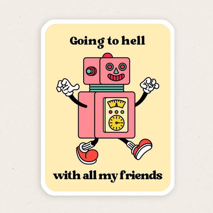Going To Hell With All My Friends | Funny Vinyl Sticker for wholesale by Gobi Prints Co.